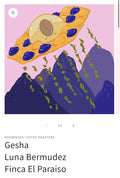 PRE-ORDER 4oz (114g) Gesha
Luna Bermudez
Finca El Paraiso